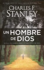 Un Hombre de Dios - Tapa Blanda – Charles Stanley
