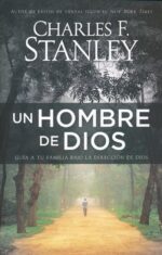 Alternative view of Un Hombre de Dios - Tapa Blanda – Charles Stanley
