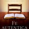 Fe Auténtica - Tapa Blanda - A. W. Tozer