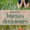 Guía de una Mujer para las Buenas Decisiones - Tapa Blanda - Elizabeth George - Imagen 2