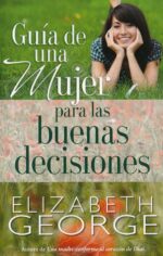 Alternative view of Guía de una Mujer para las Buenas Decisiones - Tapa Blanda - Elizabeth George