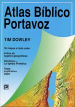 Atlas Bíblico Portavoz -  Tapa Blanda – Tim Dowley