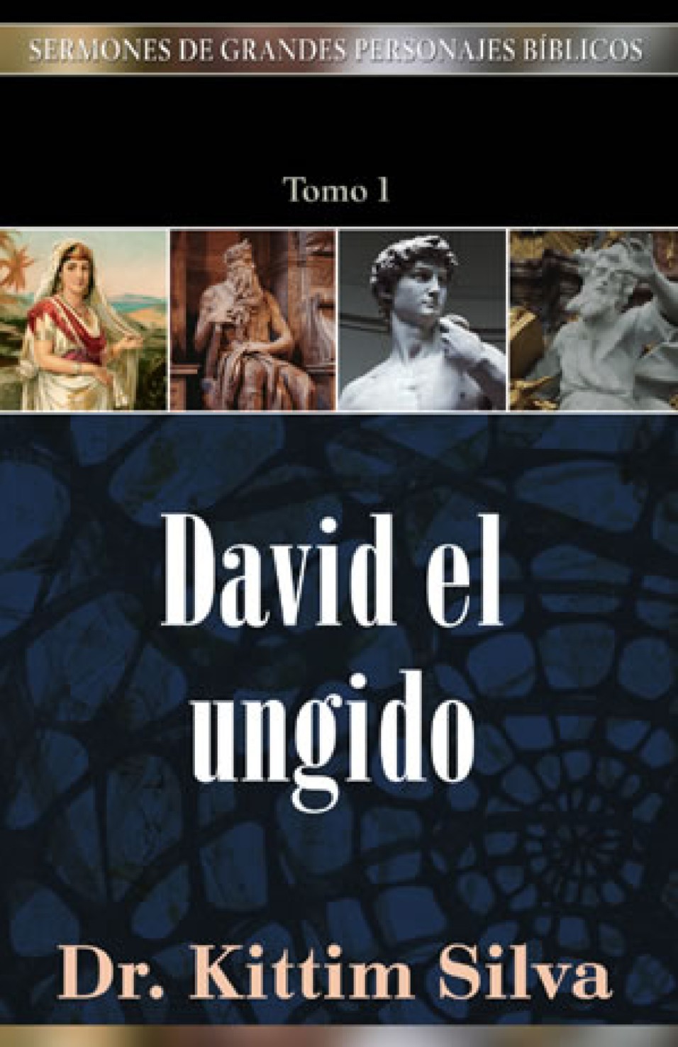 David el Ungido - Tapa Blanda - Kittim Silva