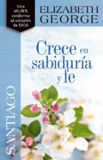 Santiago: Crece en Sabiduría y Fe - Tapa Blanda -  Elizabeth George