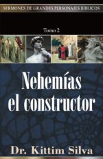 Nehemías el Constructor -  Tapa Blanda -   Kittim Silva