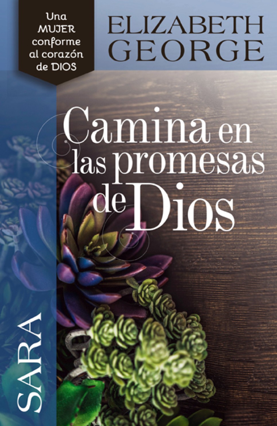 Sara: Camina en la Promesas de Dios - Tapa Blanda - Elizabeth George