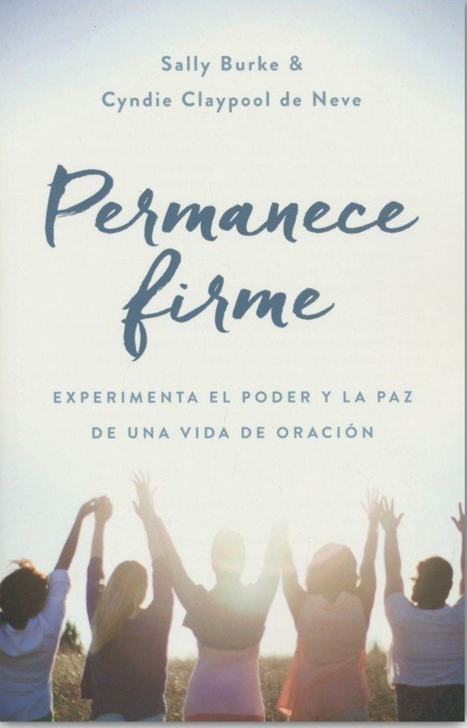 Permanece Firme - Tapa Blanda – Sally Burke
