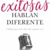 Las Mujeres Exitosas Hablan Diferente -  Tapa Blanda –   Valorie Burton