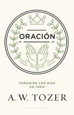 Oración - Tapa Blanda – A. W. Tozer