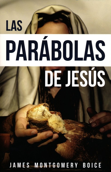 Las Parábolas de Jesús - Tapa Blanda – James Montgomery Boice - Imagen 2