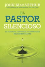 El Pastor Silencioso - Tapa Blanda –  John MacArthur