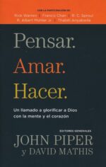 Alternative view of Pensar. Amar. Hacer -  Tapa Blanda –  John Piper