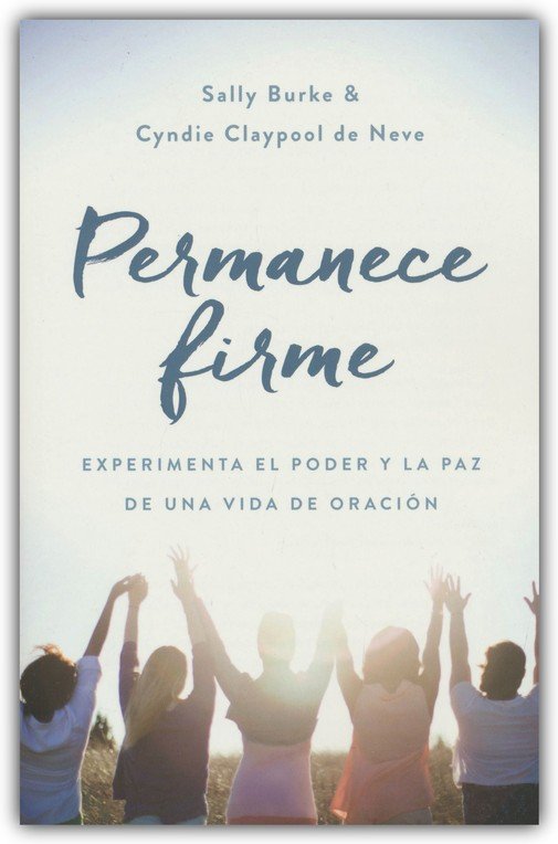 Permanece Firme - Tapa Blanda – Sally Burke - Imagen 2