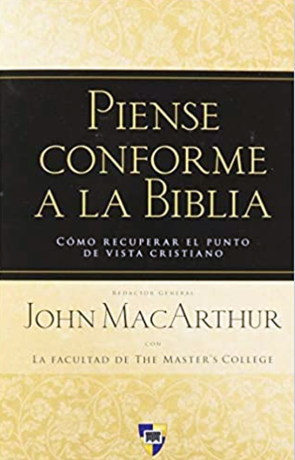 Piense Conforme la Biblia - Tapa Blanda – John MacArthur