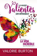 Las Mujeres Valientes son Imparables - Tapa Blanda –   Valorie Burton