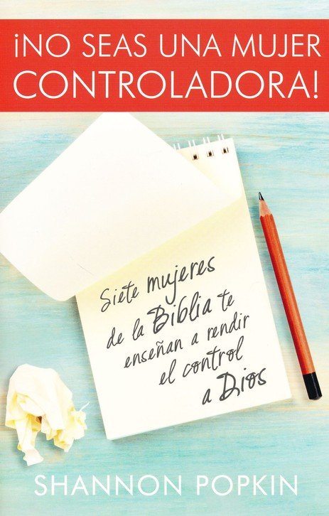 No Seas una Mujer Controladora - Tapa Blanda – Shannon Popkin - Imagen 2