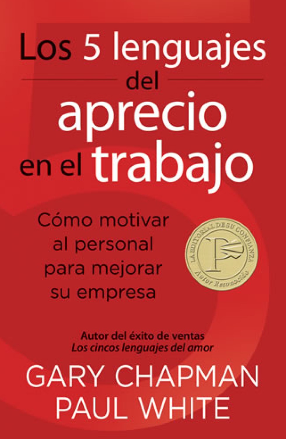 Los 5 lenguajes del Aprecio en el Trabajo - Tapa blanda – Gary Chapman