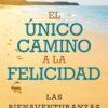 Único Camino a la Felicidad - Tapa Blanda –  John MacArthur