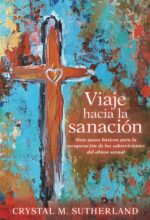 Viaje Hacia la Sanación - Tapa Blanda – Crystal Sutherland