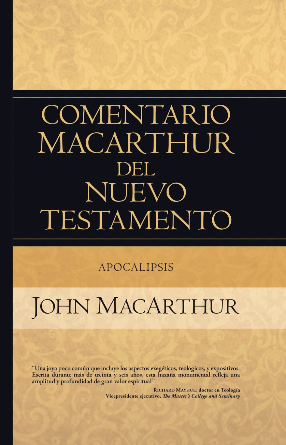 Comentario MacArthur del Nuevo Testamento: Apocalipsis - Tapa Dura - John MacArthur
