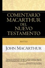Comentario MacArthur del Nuevo Testamento: Mateo - Tapa Dura - John MacArthur