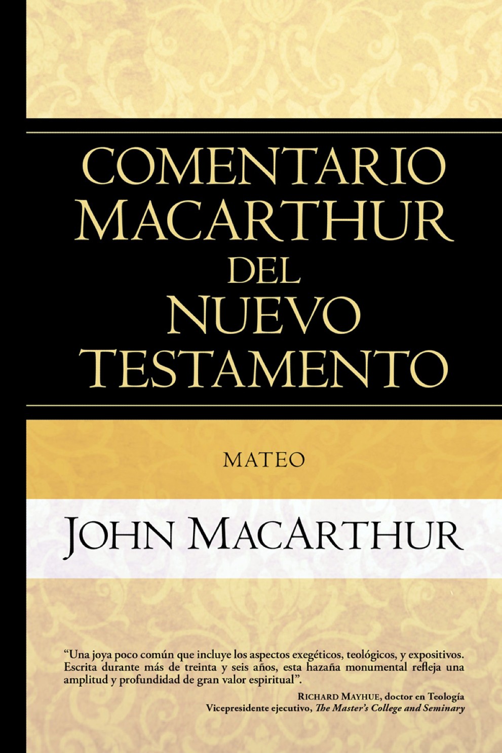 Comentario MacArthur del Nuevo Testamento: Mateo - Tapa Dura - John MacArthur