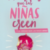 Mentiras que las Niñas Creen -  Tapa Blanda –   Dannah Gresh
