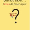 Lo que me Hubiera Gustado Saber Antes de Tener Hijos - Tapa Blanda –  Gary Chapman