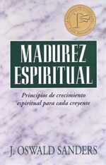 Madurez Espiritual - Tapa Blanda –  J. Oswald Sanders