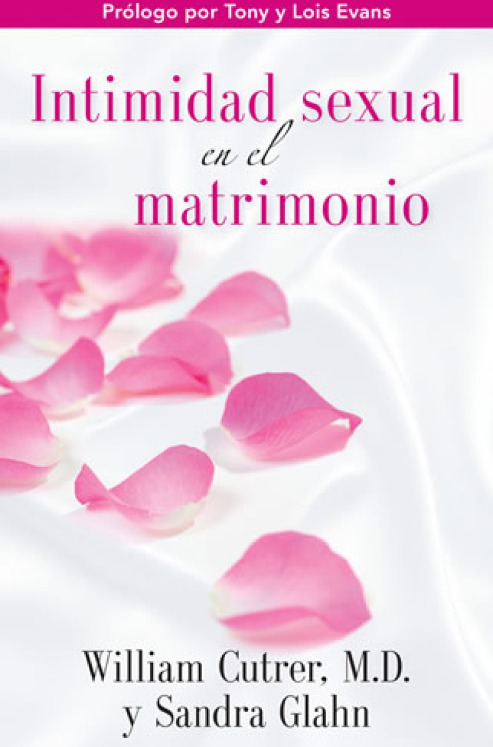 Intimidad Sexual en el Matrimonio - Tapa Blanda – William Cutrer