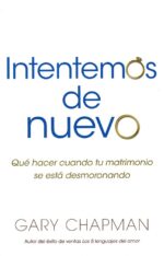 Alternative view of Intentemos de Nuevo - Tapa Blanda – Gary Chapman