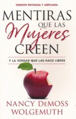 Mentiras que las Mujeres Creen - Versión Revisada - Tapa Blanda – Nancy DeMoss Wolgemuth