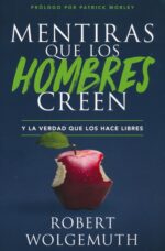 Mentiras que los Hombres Creen - Tapa Blanda – Robert Wolgemuth
