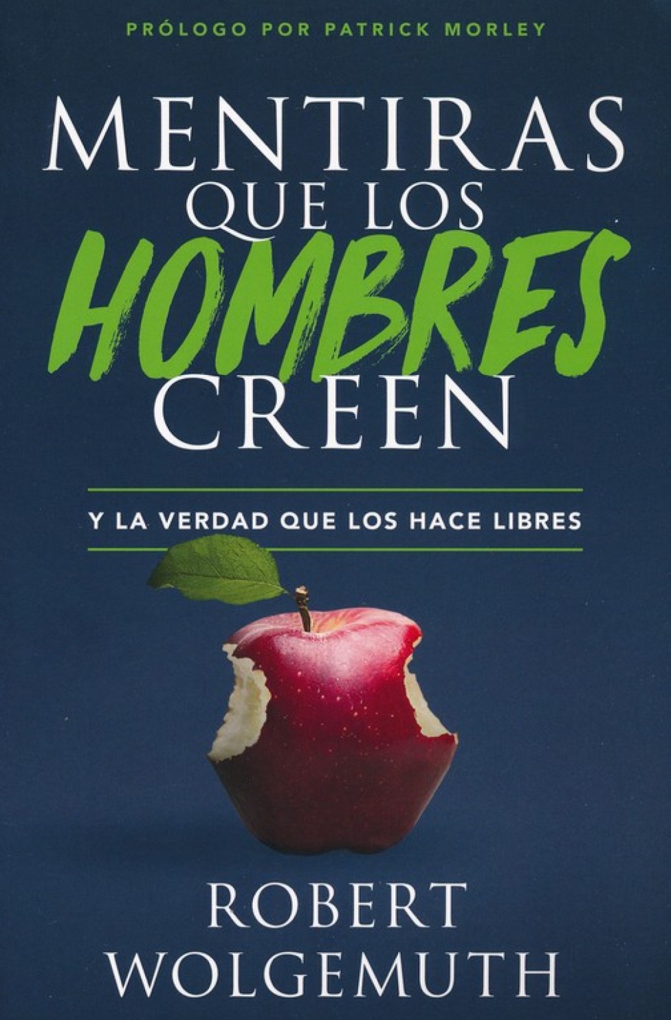 Mentiras que los Hombres Creen - Tapa Blanda – Robert Wolgemuth