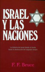 Israel y las Naciones - Tapa Blanda – F. F. Bruce