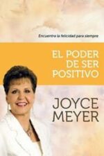 El Poder de Ser Positivo -  Tapa Dura – Joyce Meyer