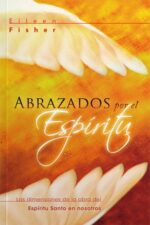 Abrazados por el Espiritu - Tapa Blanda - Eileen Fisher