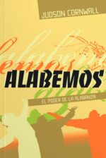 Alabemos -  Tapa Blanda - Edición Bolsillo –  Judson Cornwall