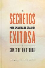 Secretos Para Una Vida De Oración Exitosa - Tapa Blanda- Suzette Hattingh