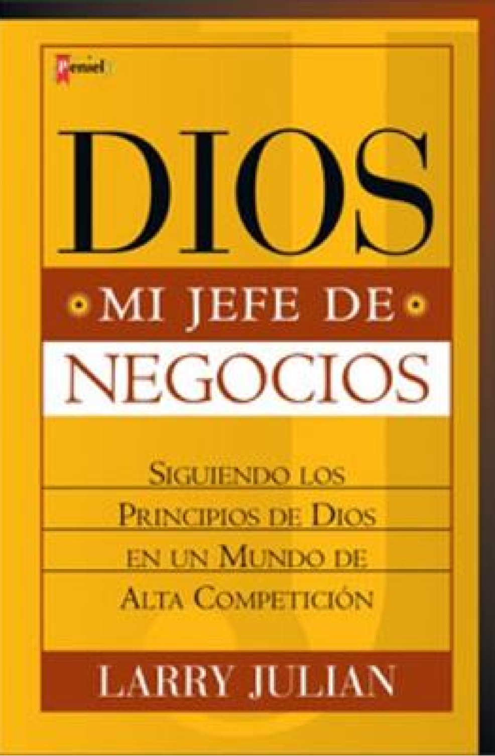 Dios Mi Jefe De Negocios - Tapa Blanda – Larry Julian