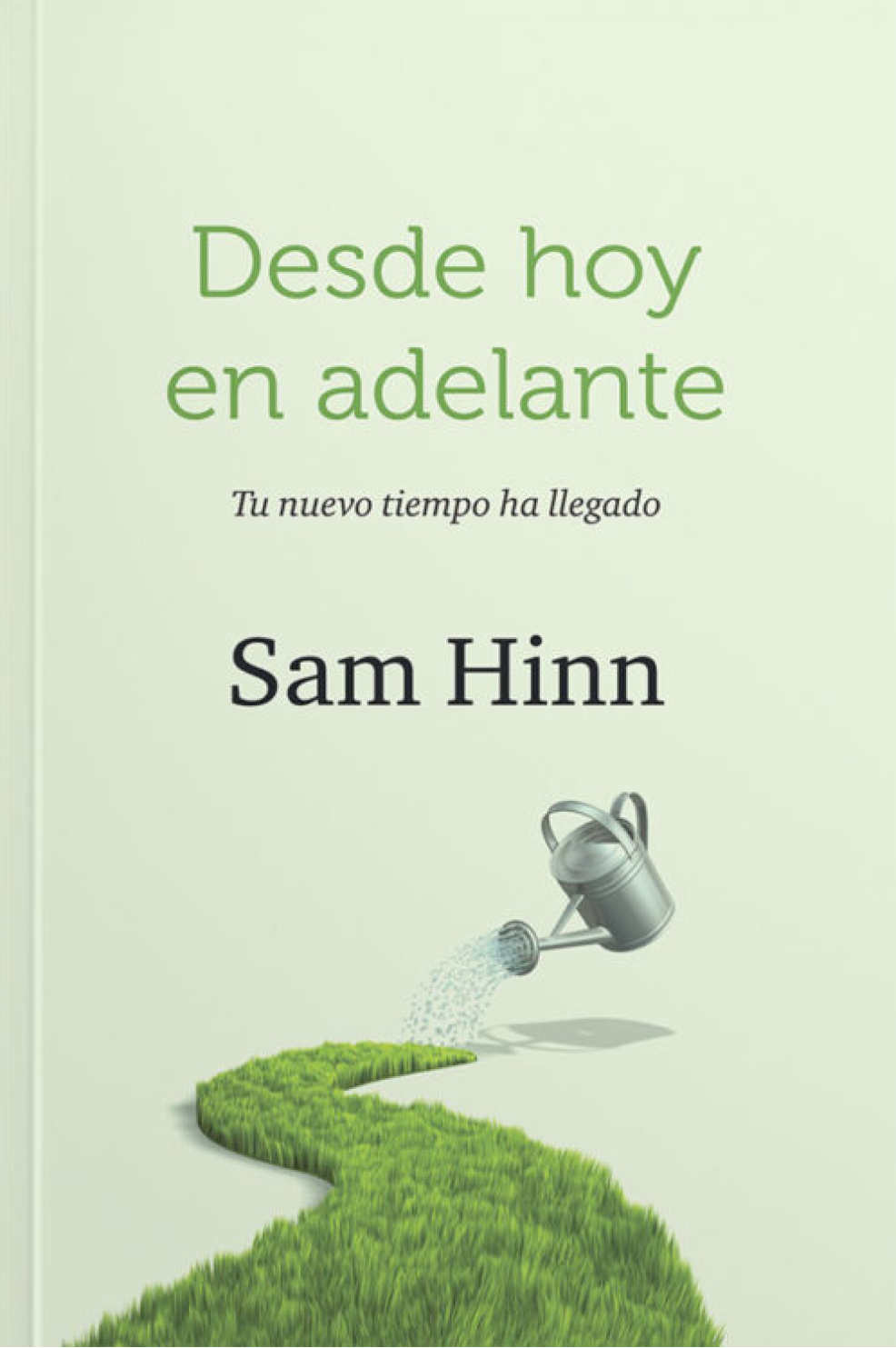 Desde Hoy en Adelante - Tapa Blanda – Sam Hinn