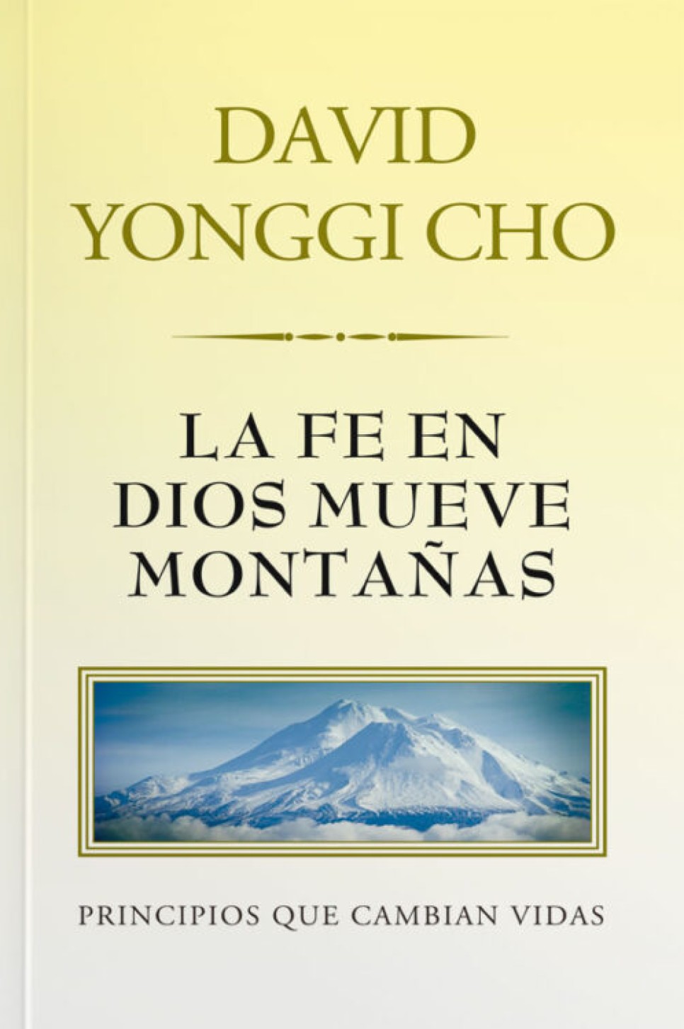 La Fe en Dios Mueve Montañas - Tapa Blanda - David Yonggi Cho