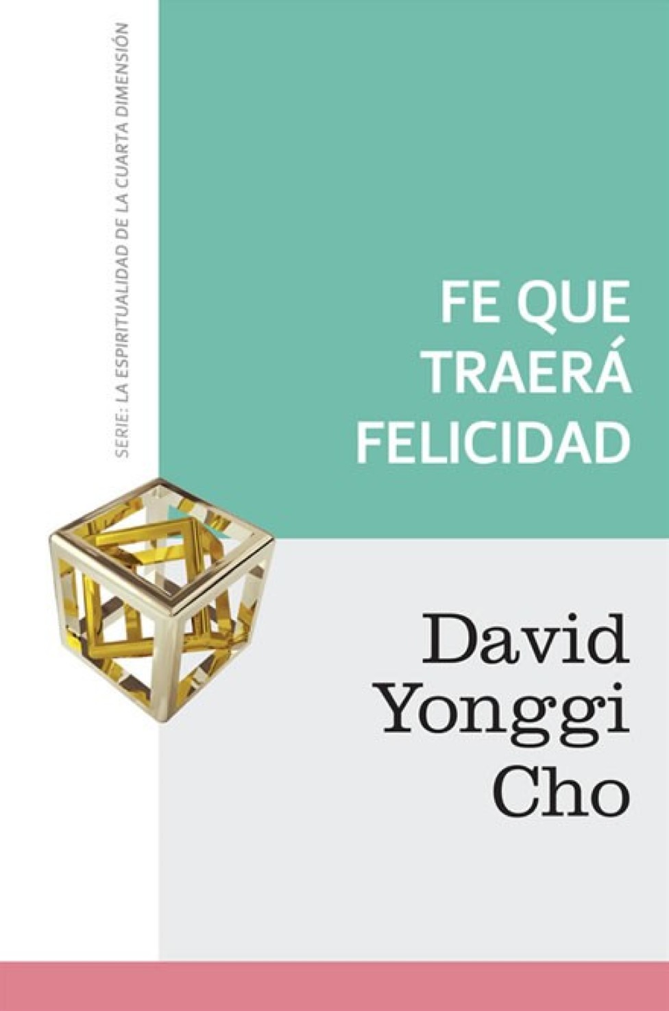 Fe que Traerá Felicidad - Edición Bolsillo - David Yonggi Cho