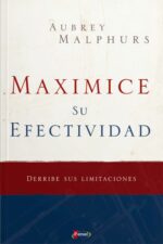 Maximice su Efectividad - Tapa Blanda – Aubrey Malphurs