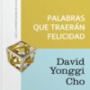 Palabras que Traerán Felicidad - Edición Bolsillo -  Tapa Blanda – David Yonggi Cho