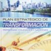 Plan Estratégico de Transformación - Tapa Blanda –  Alistair P. Petrie