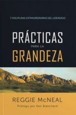 Prácticas para la Grandeza -  Tapa Blanda –  Reggie McNeal