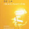 El Poder de la Imaginación -  Tapa Blanda –  Kerry Kirkwood