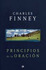 Principios de la Oración -  Tapa Blanda – Charles Finney
