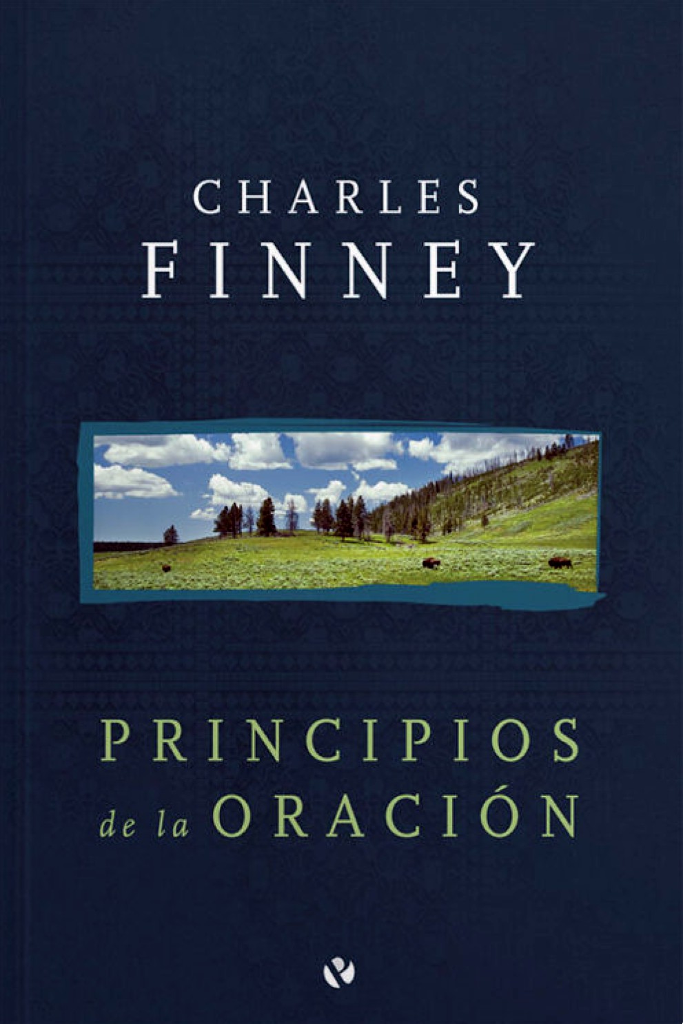 Principios de la Oración - Tapa Blanda – Charles Finney